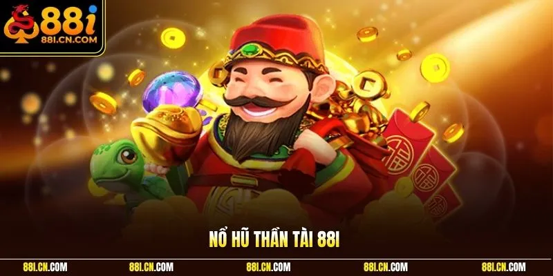 Nổ hũ Thần Tài